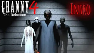 Granny - 4  rebellion unofficial version || Game Intro || Full intro || granny part 4 fan made game
