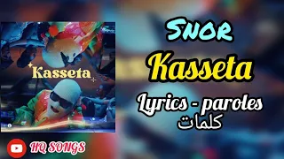 SNOR - Kasseta {Lyrics-كلمات-paroles}