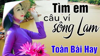 TÌM EM CÂU VÍ SÔNG LAM - Sáng tác A PÁO | Tiếng hát dạt dào cảm xúc của người con xứ Nghệ Thanh Tài