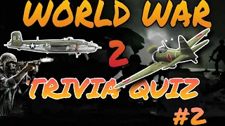 WORLD WAR 2 TRIVIA QUIZ No.2-10 QUESTIONS