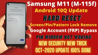 Samsung M11 (M-115f) /Hard Reset/Pattern Lock Remove/ Frp Bypass Android 10 Latest Security Update