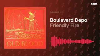 Boulevard Depo - Friendly Fire | OLD BLOOD | 2020 | Новый альбом
