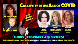 Creativity In The Age of Covid with Dr. Judi Bloom and Richard Skipper 2/4/21