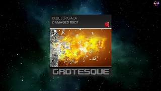 Blue Serigala - Damaged Trust (Extended Mix) [GROTESQUE MUSIC]