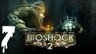 BioShock 2 Прохождение - Часть 7 [Парк Диониса]