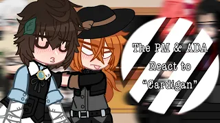 [ The PM & ADA react to “Cardigan” ] — Soukoku — Angst, fluff, spicy? // Bungo Stray Dogs