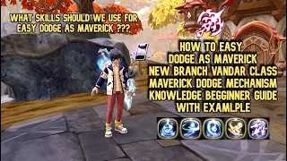 Easy Dodge as ''Maverick'' New Branch Vandar Class : Maverick Dodge Mechanism Knowledge Guide