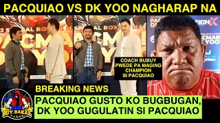 BREAKING: Pacquiao Vs Dk Yoo Nagharap | Sinabi Ni Pacquiao Kung BAKIT Lumaban Sa Exhibition