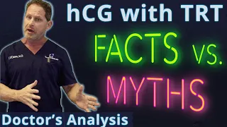 hCG Use with Testosterone: Facts vs. Myths - Doctor's Analysis