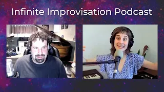 Infinite Improvisation Podcast: How to Improvise Part 2: Play