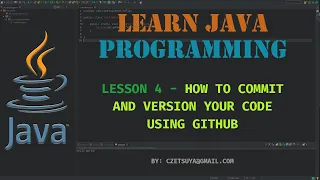 Learn Java Programming: Lesson 4 - How to Commit and Version your Code Using Github