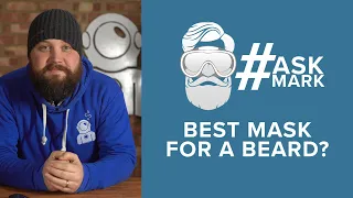 What is the best mask for a beard?