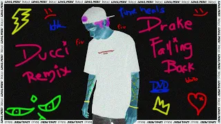 Drake - Falling Back (Ducci Remix)