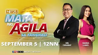 Mata ng Agila sa Tanghali - September 5, 2023