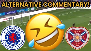 RANGERS VS HEARTS ALTERNATIVE COMMENTARY