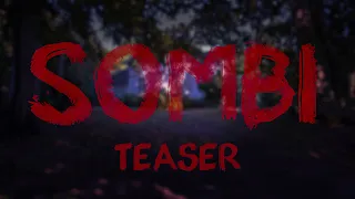 SOMBI - Zombie Feature Film TEASER