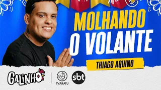 GALINHO 2022｜THIAGO AQUINO / MOLHANDO O VOLANTE