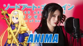 ReoNa - ANIMA【Sword Art Online: Alicization - War of Underworld Part 2 OP】cover by Amelia