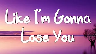 Like I'm Gonna Lose You (Lyrics) | Meghan Trainor ft. John Legend  Adele, Camila Cabello