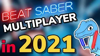 Beat Saber Multiplayer in 2021