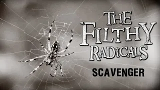 The Filthy Radicals - Scavenger (official video)