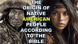 THE ORIGIN OF INDIGENOUS PEOPLES ACCORDING TO THE BIBLE | UNTOLD STORIES