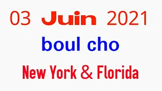 03 juillet 2021 boul cho Tiraj New York & Florida Midi - Soir