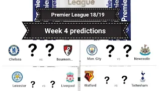 Premier League 18/19 Week 4 Predictions
