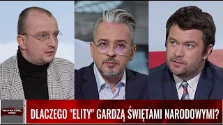 DLACZEGO "ELITY" GARDZĄ ŚWIĘTAMI NARODOWYMI?