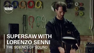 The Science of Sound: Supersaw with Lorenzo Senni