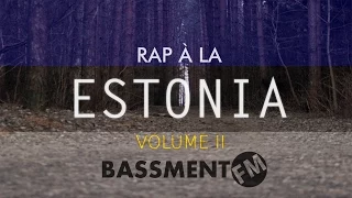 Rap à la Estonia II - Bassment FM