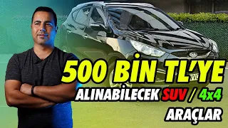 500 BİN TL'ye Alınabilecek SUV/ 4x4  (Tiguan, Qashqai, Duster, Kadjar, Crv, İx35, Cross..) İnceledim