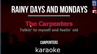 RAINY DAYS AND MONDAYS KARAOKE