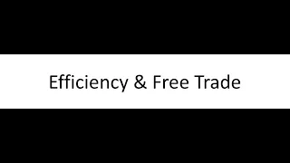 Efficiency and Free Trade