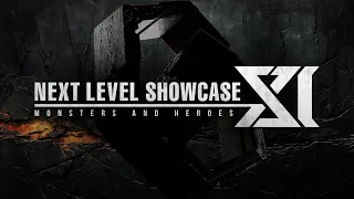 NEXT LEVEL SHOWCASE XI MONSTERS AND HEROES