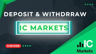 How to deposit and withdraw from IC Markets