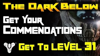 Destiny The Dark Below - Get Your Commendations, Get the New Legendary Gear & Get to Level 31!