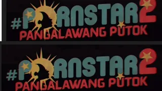 PORN⭐️STAR-2 ( PANGALAWANG PUTOK ) RATED R COMING SOON 🔜 ON DECEMBER 3, 2021