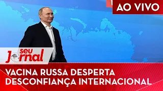 🔴 Rússia registra primeira vacina contra coronavírus – Relação Bolsonaro e Trump sofre mais um abalo