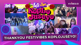 After Event Highlights FESTIVIBES Koplo Juseyo