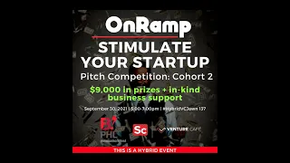 OnRamp  Stimulate Your Startup Pitch Competition: Cohort 2, Sept 30 2021