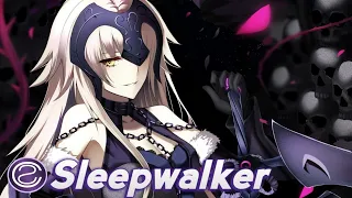 Nightcore | Sleepwalker - Ava Max
