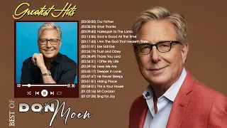 Unforgettable Don Moen Best Of Worship Songs 🙏 Religious Don Moen Praise Worship Songs 2022 7