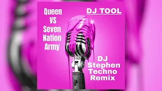 Queen (Ay Oh !) Vs Seven Nation Army (DJ Stephen Transition/Techno Remix) [DJ TOOL]