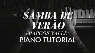 Samba de Verão/Summer Samba (Marcos Valle) Tutorial Piano com Análise Harmônica