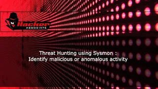 Threat Hunting using Sysmon | Identify malicious or anomalous activity