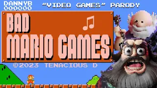 ♫ I Love Bad Mario Games - Parody of "Video Games" by Tenacious D