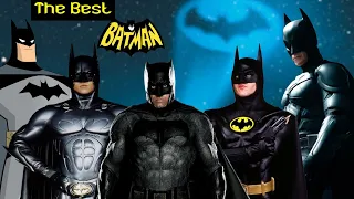 WHO IS THE BEST BATMAN?