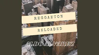 Reggaeton Reloaded