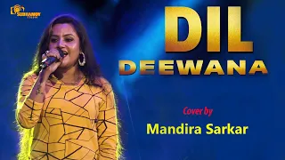 Dil Deewana//Cover By - Mandira Sarkar/Haldia Khudiram Mela